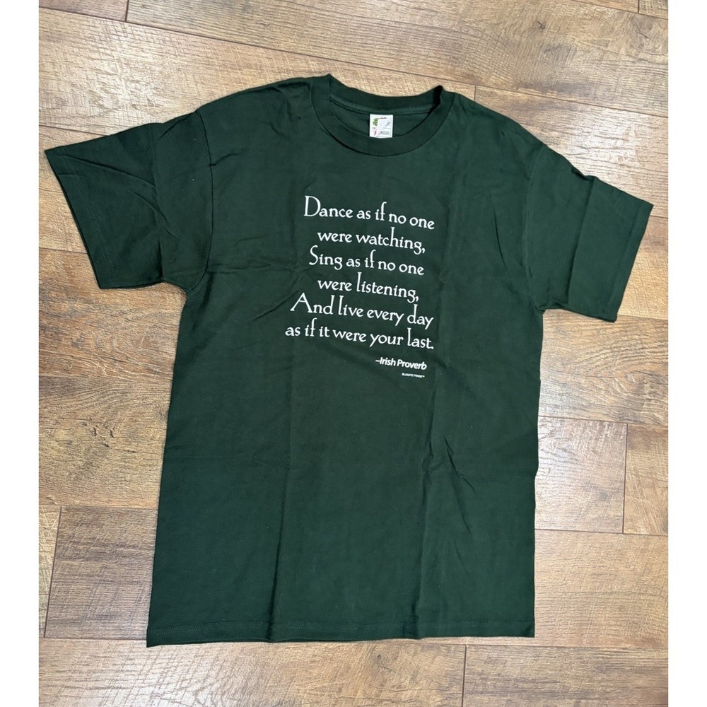 Vintage Irish Proverb Dance, Sing, Live Graphic Tee Green Large St. Patricks Day